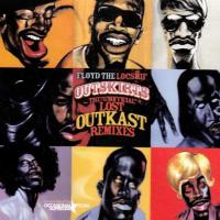[Outkast] Outkast Remixes